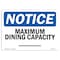 Signmission OSHA Notice, 3.5" Height, Maximum Dining Capacity Sign, 5" X 3.5", Landscape OS-NS-D-35-L-14157 - alternate 1